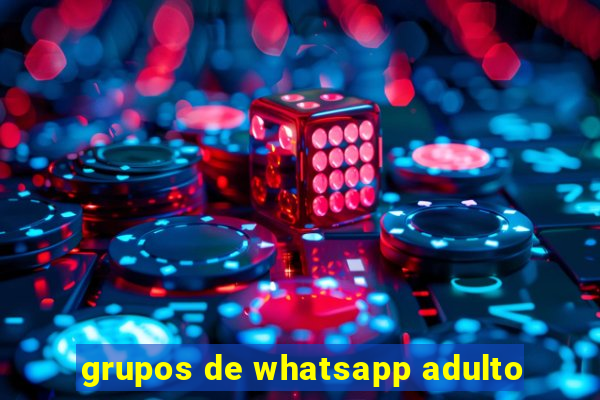 grupos de whatsapp adulto